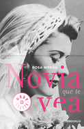 Novia Que Te Vea / Like a Bride