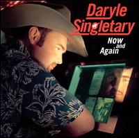 Now and Again - Daryle Singletary