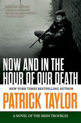 Now and in the Hour of Our Death - Taylor, Patrick