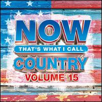 NOW Country, Vol. 15 - Various Artists