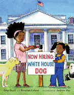 Now Hiring: White House Dog: White House Dog