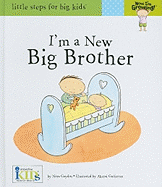 Now I'm Growing!: I'm A New Big Brother