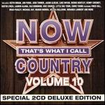 NOW That?s What I Call Country, Vol. 10 [Deluxe Edition]