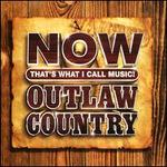 Now That's What I Call Music! Outlaw Country