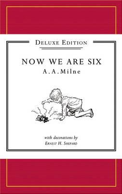 Now We Are Six - Milne, A A