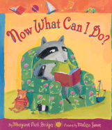 Now What Can I Do? - Bridges, Margaret Park, and Sweet, Melissa