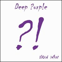 Now What?! - Deep Purple