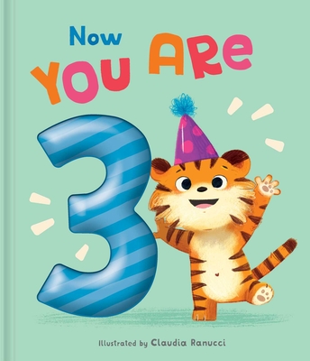 Now You Are 3: A Birthday Book - 