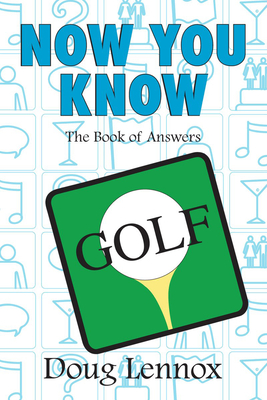 Now You Know Golf - Lennox, Doug