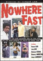 Nowhere Fast - Cinqu Lee