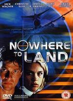 Nowhere to Land - Armand Mastroianni