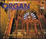Nowowiejski: Complete Organ Symphonies - Rudolf Innig (organ)