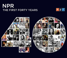 NPR: The First Forty Years