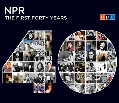 NPR: The First Forty Years - Npr