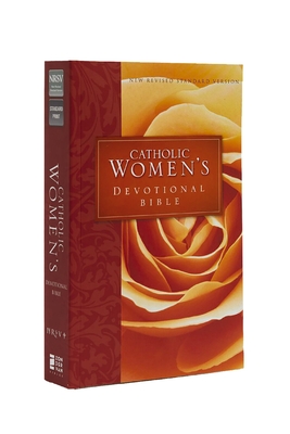 NRSV, Catholic Women's Devotional Bible, Paperback: Featuring Daily Meditations by Women and a Reading Plan Tied to the Lectionary - Spangler, Ann (General editor), and Catholic Bible Press