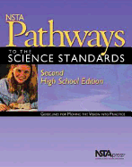 Nsta Pathways to the Science Standards: Guidelines for Moving the Vision Into Practice