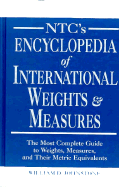 NTC's Encyclopedia of International Weights and Measures - Johnstone, William D