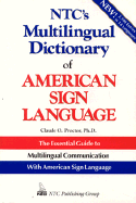 NTC's Multilingual Dictionary of American Sign Language