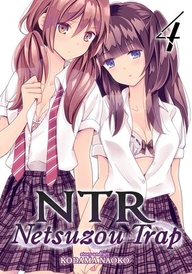 Ntr - Netsuzou Trap Vol. 4 - Naoko, Kodama