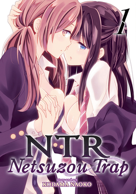 NTR: Netsuzou Trap, Volume 1 - Naoko, Kodama
