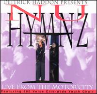 Nu Hymnz: Live from the Motor City - Deitrick Haddon