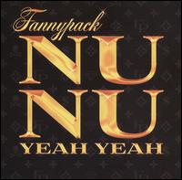 Nu Nu (Yeah Yeah) - Fannypack