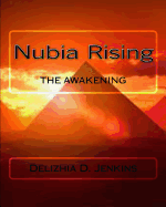 Nubia Rising: The Awakening