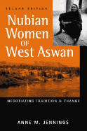 Nubian Women of West Aswan: Negotiating Tradition and Change