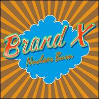 Nuclear Burn - Brand X