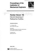 Nuclear Decom '92: Decommissioning of Radioactive Facilities: International Conference, 17-19 February 1992, Royal Lancaster Hotel, London