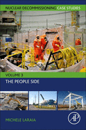 Nuclear Decommissioning Case Studies: The People Side Volume 3