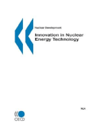 Nuclear Development Innovation in Nuclear Energy Technology