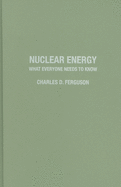 Nuclear Energy: What Everyone Needs to Know(r)