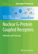 Nuclear G-Protein Coupled Receptors: Methods and Protocols