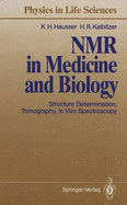 Nuclear Magnetic Resonance in Medicine and Biology: Structure Determination, Tomography, In Vivo Spectroscopy