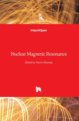 Nuclear Magnetic Resonance - Khaneja, Navin (Editor)