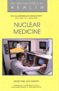 Nuclear Medicine - Murphy, Wendy B, and Garell, Dale C (Editor), and Snyder, Solomon Halbert (Editor)