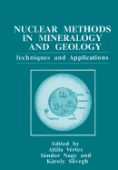 Nuclear Methods in Mineralogy and Geology: Techniques and Applications