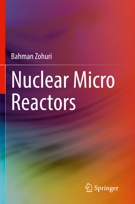 Nuclear Micro Reactors - Zohuri, Bahman