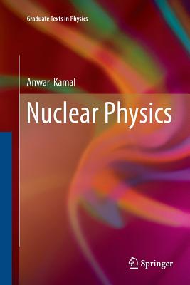 Nuclear Physics - Kamal, Anwar