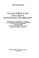 Nuclear Power Plant Availability, Maintenance and Operation - IAEA