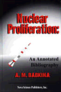 Nuclear Proliferation: An Annotated Bibliography