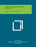 Nuclear Reactor Plant Data, V2: Research and Test Reactors