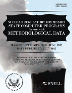 Nuclear Regulatory Commission Staff Computer Programs for Use with Meteorological Data