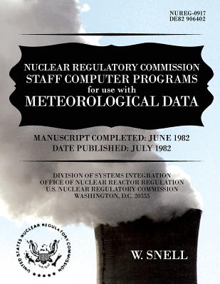 Nuclear Regulatory Commission Staff Computer Programs for Use with Meteorological Data - U S Nuclear Regulatory Commission