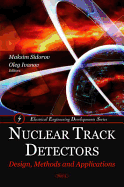 Nuclear Track Detectors: Design, Methods and Applications