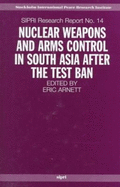 Nuclear Weapons and Arms Control in South Asia