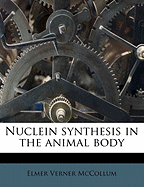 Nuclein Synthesis in the Animal Body