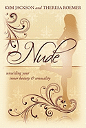 Nude: Unveiling Your Inner Beauty & Sensuality