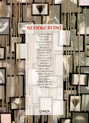 Nudo & Crudo - Ferrari, Claudia Gian, and Gian Ferrari, Claudia (Editor), and Brusatin, Manlio